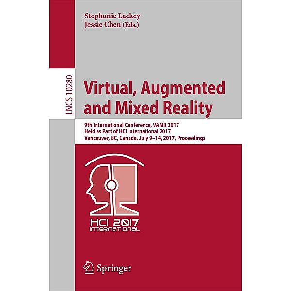 Virtual, Augmented and Mixed Reality / Lecture Notes in Computer Science Bd.10280