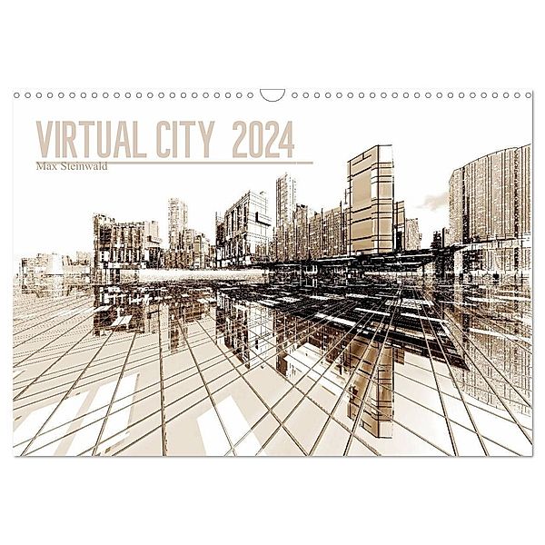 VIRTUAL CITY 2024 CH-Version (Wandkalender 2024 DIN A3 quer), CALVENDO Monatskalender, Max Steinwald