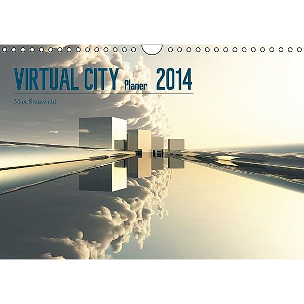 VIRTUAL CITY PLANER 2014 (Wandkalender 2014 DIN A4 quer), Max Steinwald