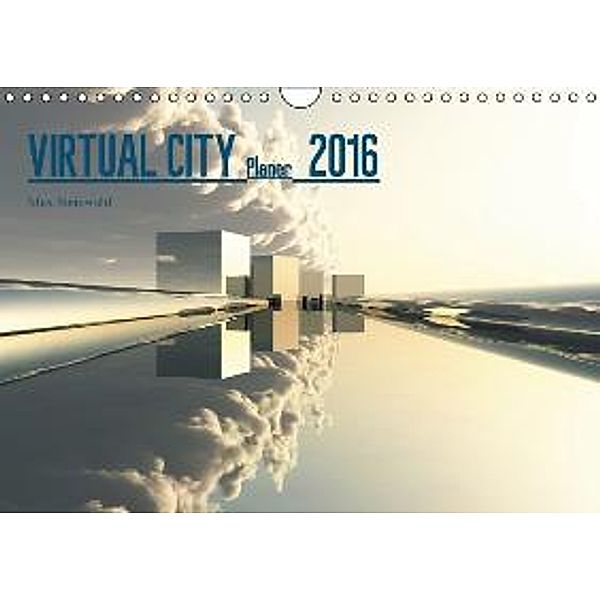 VIRTUAL CITY PLANER 2016 (Wandkalender 2016 DIN A4 quer), Max Steinwald