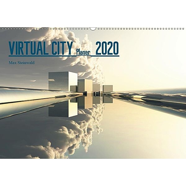 VIRTUAL CITY PLANER 2020 (Wandkalender 2020 DIN A2 quer), Max Steinwald