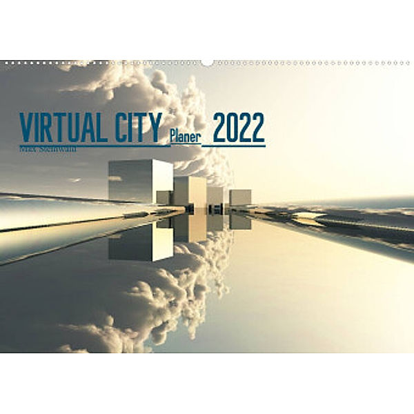 VIRTUAL CITY PLANER 2022 (Wandkalender 2022 DIN A2 quer), Max Steinwald