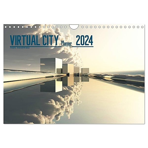 VIRTUAL CITY PLANER 2024 (Wandkalender 2024 DIN A4 quer), CALVENDO Monatskalender, Max Steinwald