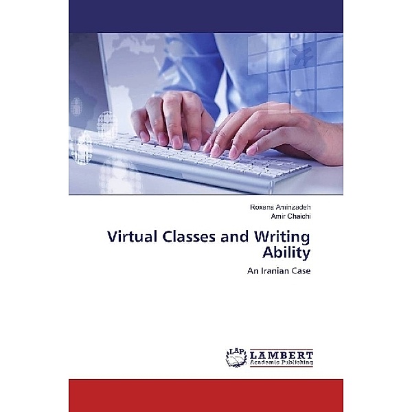 Virtual Classes and Writing Ability, Roxana Aminzadeh, Amir Chaichi