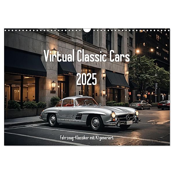 Virtual Classic Cars (Wandkalender 2025 DIN A3 quer), CALVENDO Monatskalender, Calvendo, Michael Brückmann