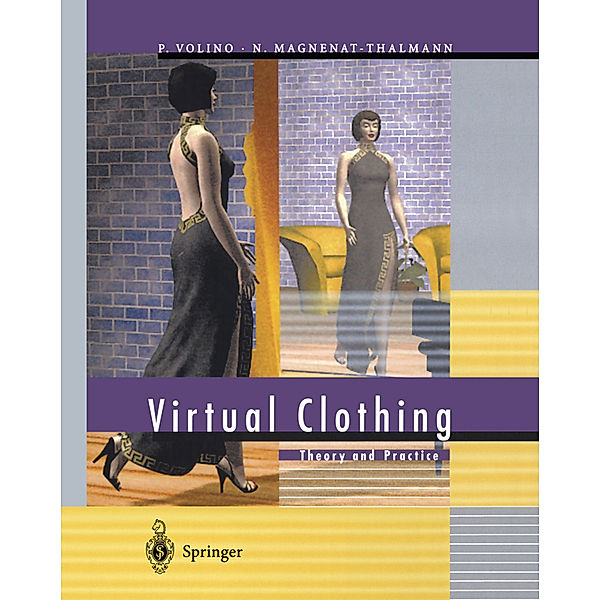 Virtual Clothing, Pascal Volino, Nadia Magnenat-Thalmann