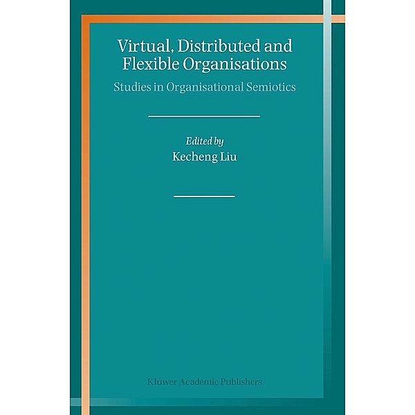 Virtual, Distributed and Flexible Organisations