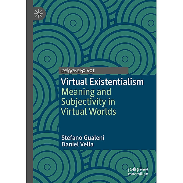 Virtual Existentialism, Stefano Gualeni, Daniel Vella