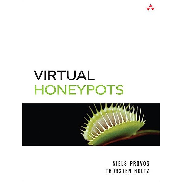 Virtual Honeypots, Niels Provos, Thorsten Holz