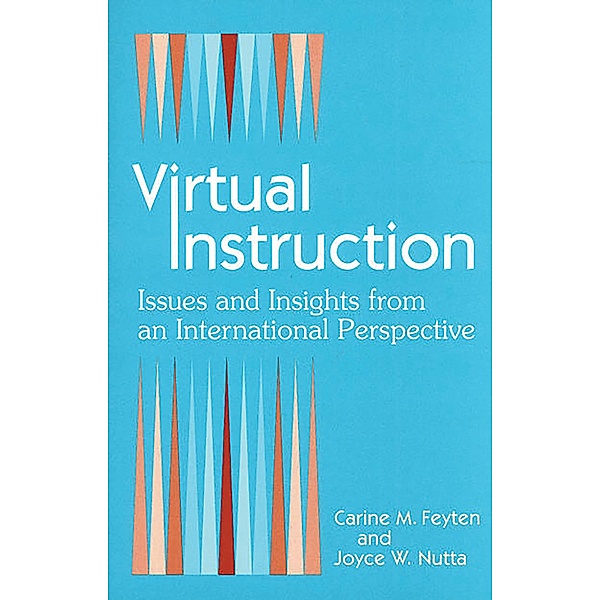 Virtual Instruction, Carine M. Feyten, Joyce Nutta