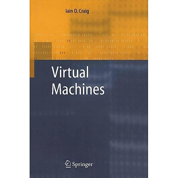 Virtual Machines, Iain D. Craig