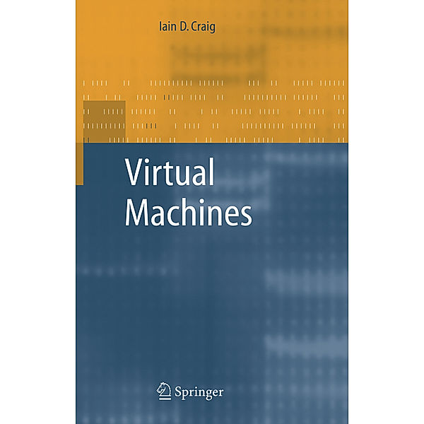 Virtual Machines, Iain D. Craig