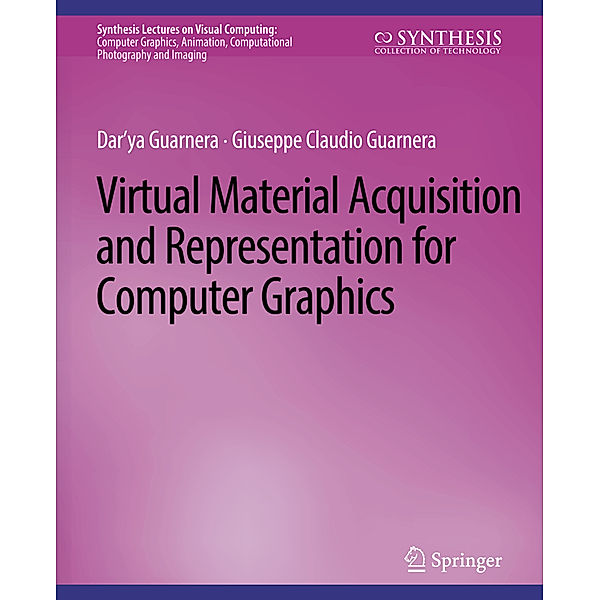 Virtual Material Acquisition and Representation for Computer Graphics, Dar'ya Guarnera, Giuseppe Claudio Guarnera