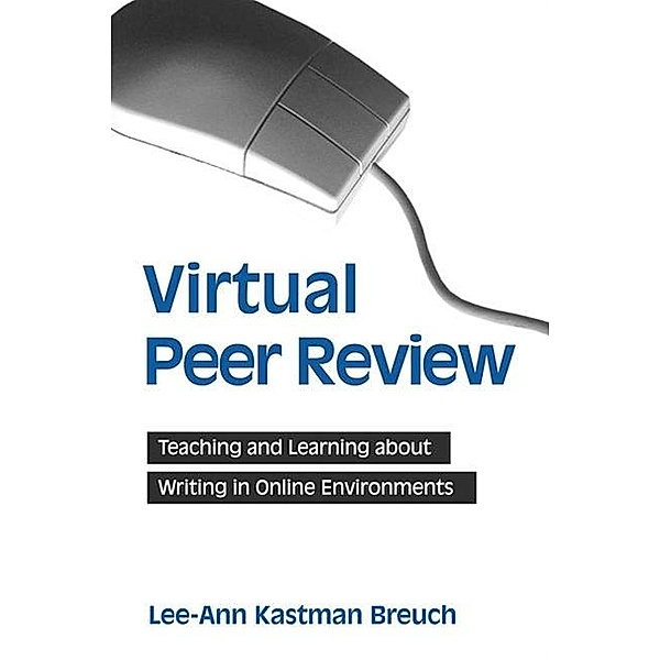 Virtual Peer Review, Lee-Ann Kastman Breuch