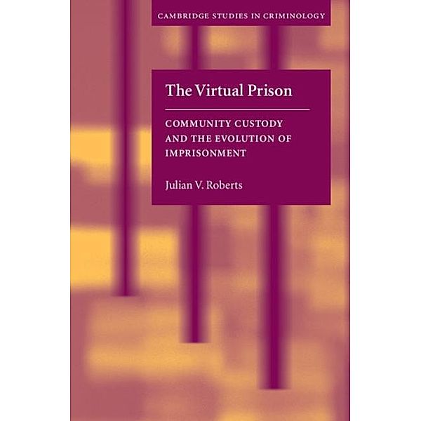 Virtual Prison, Julian V. Roberts