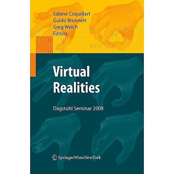 Virtual Realities, Guido Brunnett, Sabine Coquillart, Greg Welch