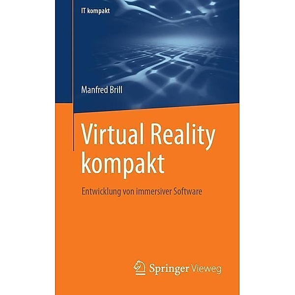 Virtual Reality kompakt, Manfred Brill