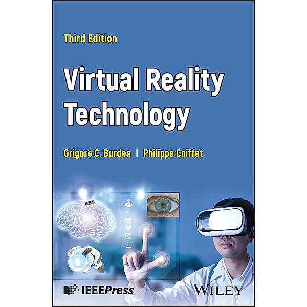 Virtual Reality Technology, Grigore C. Burdea, Philippe Coiffet