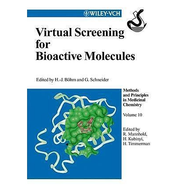 Virtual Screening for Bioactive Molecules / Methods and Principles in Medicinal Chemistry Bd.10