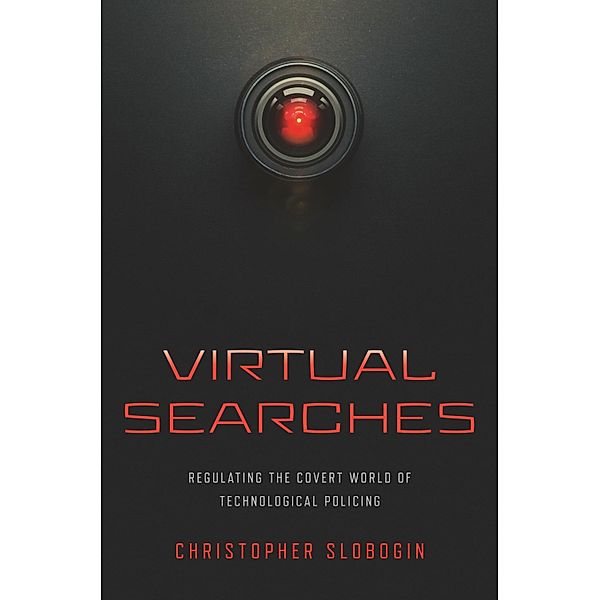 Virtual Searches, Christopher Slobogin