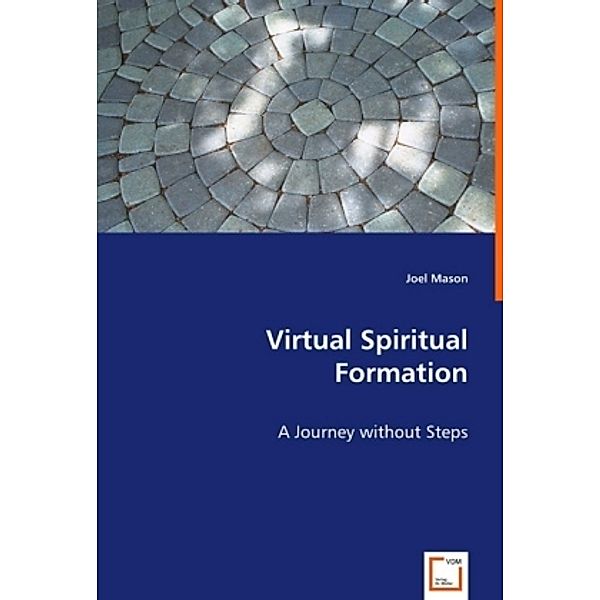 Virtual Spiritual Formation, Joel Mason