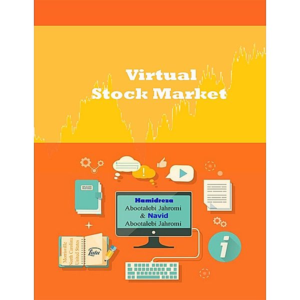 Virtual Stock Market, Hamidreza Abootalebi Jahromi, Navid Abootalebi Jahromi