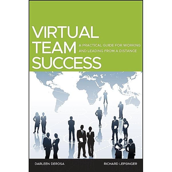 Virtual Team Success, Richard Lepsinger, Darleen DeRosa