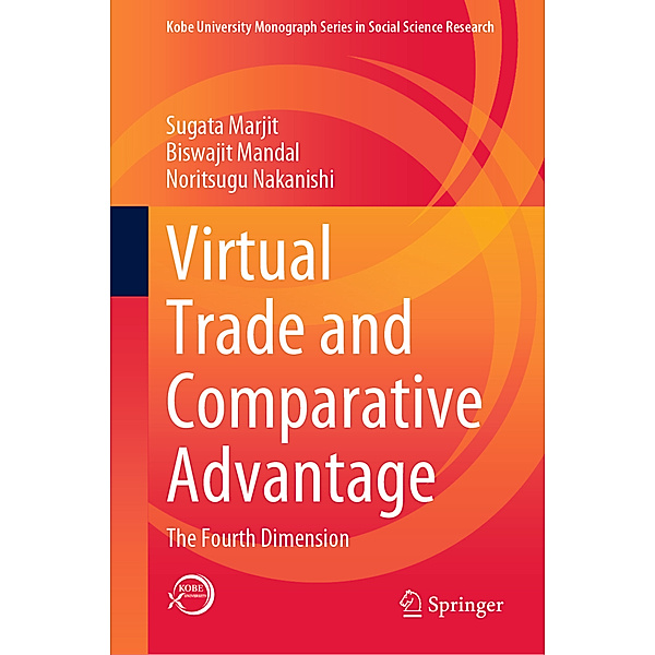 Virtual Trade and Comparative Advantage, Sugata Marjit, Biswajit Mandal, Noritsugu Nakanishi