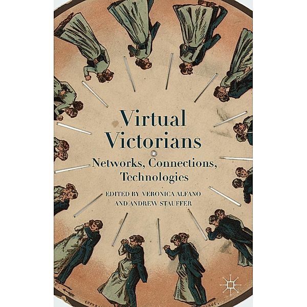Virtual Victorians, Veronica Alfano, Andrew Stauffer