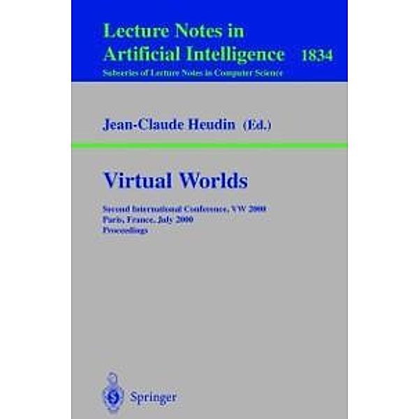 Virtual Worlds / Lecture Notes in Computer Science Bd.1834