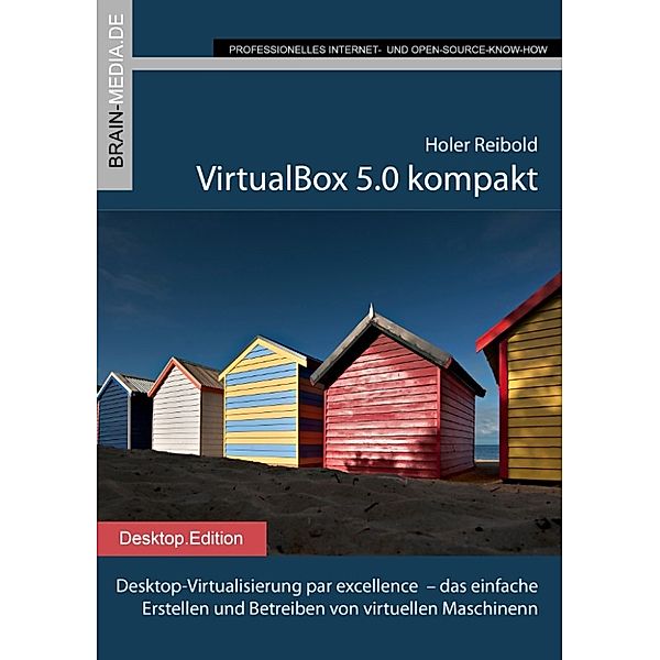 VirtualBox 5.0 kompakt, Holger Reibold