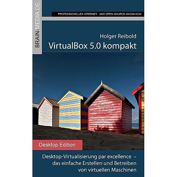 VirtualBox 5.0 kompakt, Holger Reibold