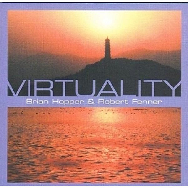 Virtuality, Brian Hopper, Robert Fenner