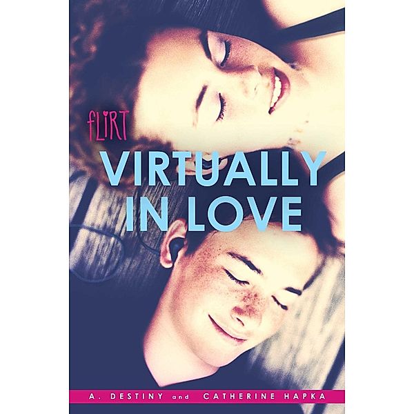 Virtually in Love, A. Destiny, Catherine Hapka