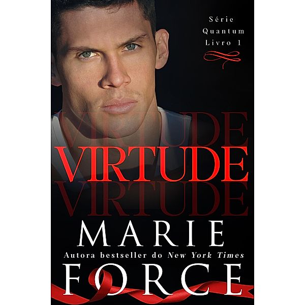 Virtude (Série Quantum, #1) / Série Quantum, Marie Force