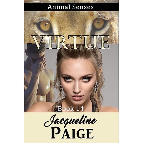Virtue (Animal Senses, #14) / Animal Senses, Jacqueline Paige