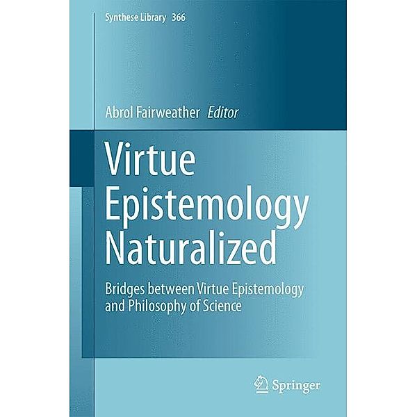 Virtue Epistemology Naturalized