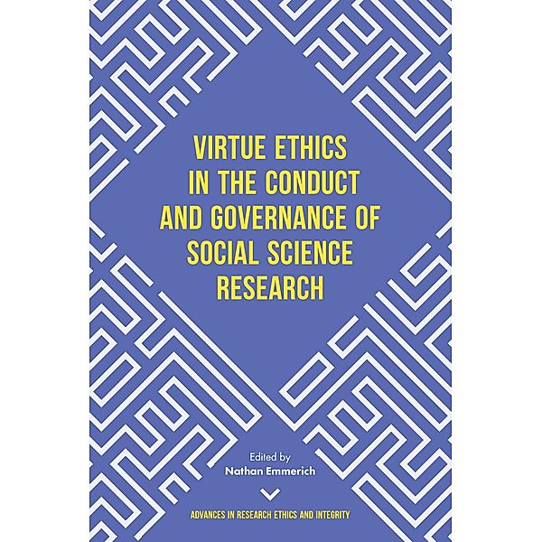Virtue Ethics in the Conduct and Governance of Social Science Research