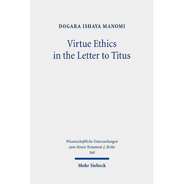 Virtue Ethics in the Letter to Titus, Dogara Ishaya Manomi