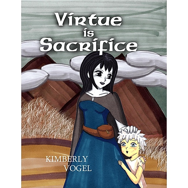 Virtue Is Sacrifice, Kimberly Vogel