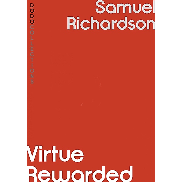 Virtue Rewarded, Samuel Richardson