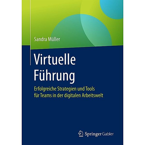 Virtuelle Führung, Sandra Müller