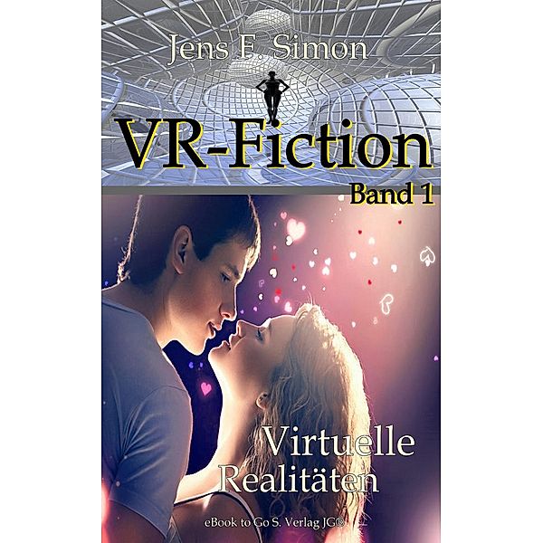 Virtuelle Realitäten (VR-Fiction 1), Jens Frank Simon