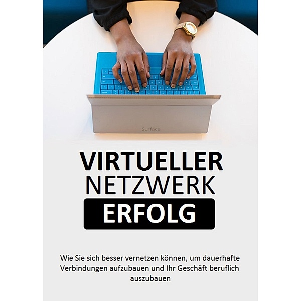 Virtueller Netzwerk Erfolg, Siegfried Lauch