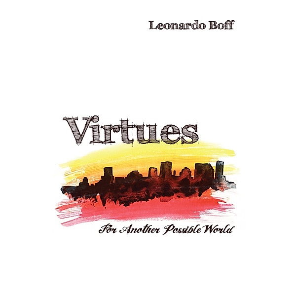 Virtues, Leonardo Boff