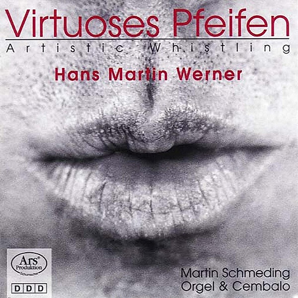 Virtuoses Pfeifen, Werner, Schmeding