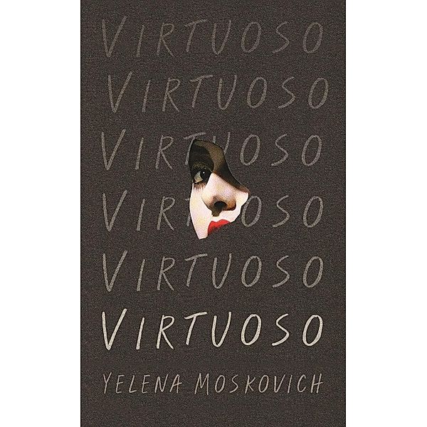 Virtuoso, Yelena Moskovich