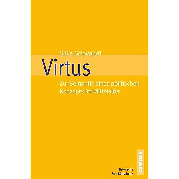 Virtus / Historische Politikforschung Bd.22, Silke Schwandt