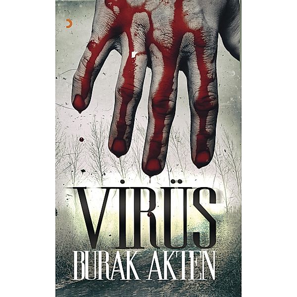 Virüs, Burak Akten