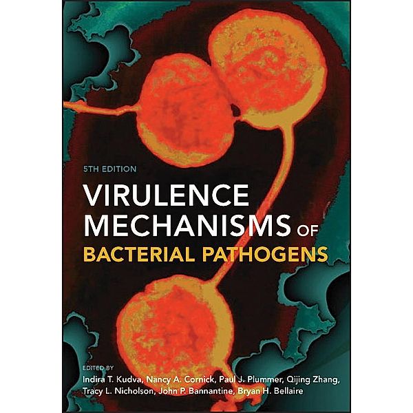 Virulence Mechanisms of Bacterial Pathogens / ASM
